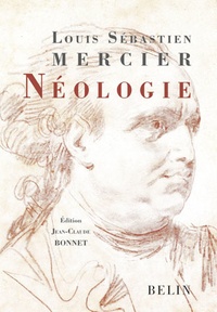 Louis-Sébastien Mercier - Néologie.