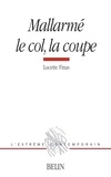 Lucette Finas - Mallarmé, le col, la coupe.
