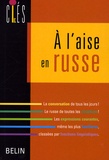 Hélène Arjakovsky et Arlette Ducourant - A l'aise en russe.