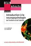Isabelle Jambaqué et Laurent Auclair - Introduction à la neuropsychologie de l'enfant et de l'adulte.