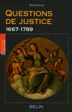 Benoît Garnot - Questions de justice - 1667-1789.