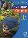 Pascal Borruto et Eric Donadéi - Physique Chimie 4e - Cahier d'activités.
