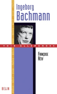 Françoise Rétif - Ingeborg Bachmann.