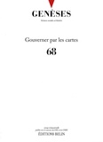 Lars Behrisch et Pierre Lascoumes - Genèses N° 68 : Gouverner par les cartes.