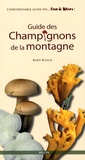 Bart Buyck - Guide des champignons de la montagne.