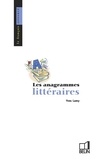 Yves Lamy - Les anagrammes littéraires - Pseudonymes et cryptonymes.