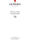  CNRS et Nicolas Mariot - Genèses N° 71 : Actions sociales transnationales.