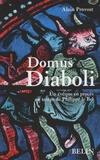 Alain Provost - Domus Diaboli - Un évêque en procès au temps de Philippe le Bel.