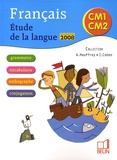 Annick Mauffrey et Isdey Cohen - Francais CM1-CM2 - Etude de la langue.