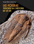 François Michel et Hervé Conge - Les fossiles - Témoins de l'histoire de la vie.