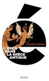 Claude Calame - L'Eros dans la Grèce antique.