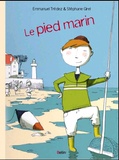 Emmanuel Trédez et Stéphane Girel - Le pied marin.