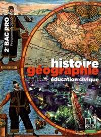 Brigitte Allain-Chevallier - Histoire Géographie éducation civique 2e Bac pro - Programme 2009 petit format.