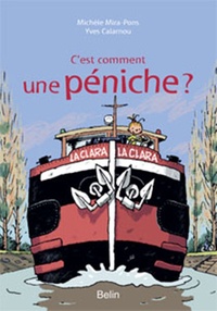 Michèle Mira Pons et Yves Calarnou - C'est comment une péniche ?.