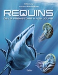 Gilles Cuny - Requins de la préhistoire à nos jours.