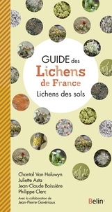 Chantal Van Haluwyn et Juliette Asta - Guide des Lichens de France - Lichens des sols.