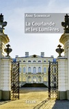 Anne Sommerlat - La Courlande et les Lumières.