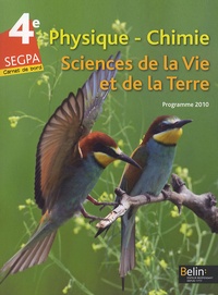 Gérard Chapron et Sébastien Collet - Physique-Chimie Sciences de la Vie et de la Terre 4e SEGPA - Programme 2010.