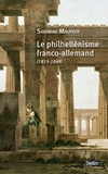Sandrine Maufroy - Le philhellénisme franco-allemand (1815-1848).