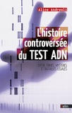 Alice Andreoli - L'histoire controversée du TEST ADN.