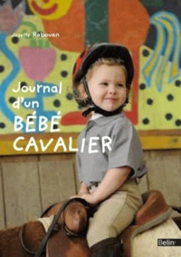 Josette Rabouan - Journal d'un bébé cavalier.