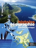 Brigitte Allain-Chevallier et Eric Favard - Histoire-géographie éducation civique Tle Bac Pro - Programme 2011.