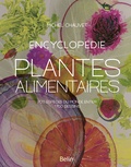 Michel Chauvet - Encyclopédie des plantes alimentaires.
