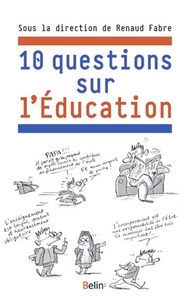 Renaud Fabre - 10 questions sur l'Education.