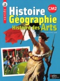 Arthur Cattiaux et Geneviève Chapier-Legal - Histoire Géographie Histoire des Arts CM2 - Programmes 2008.