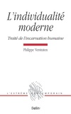 Philippe Verstraten - L'individualité moderne - Traité de l'incarnation humaine.