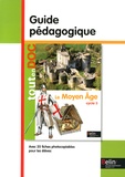 Geneviève Chapier-Legal et Youenn Goasdoué - Le Moyen Age cycle 3 - Guide pédagogique.
