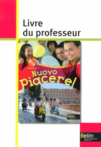 Alexandra Rainon-Martinez et Laurent Libenzi - Italien 1re année A1 Nuovo Piacere! - Livre du professeur.