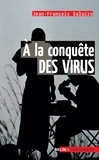 Jean-François Saluzzo - A la conquête des virus.