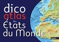Romuald Belzacq et Frédéric Miotto - Dico Atlas des Etats du monde.