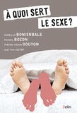 Michel Bozon et Mireille Bonierbale - A quoi sert le sexe ?.