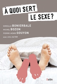 Michel Bozon et Mireille Bonierbale - A quoi sert le sexe ?.