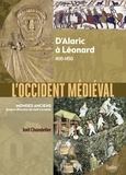 Joël Chandelier - L'Occident médiéval - D'Alaric à Léonard 400-1450.