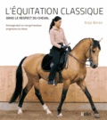 Anja Beran - L'équitation classique dans le respect du cheval - Dressage basé sur une gymnastique progressive du cheval.
