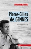 Laurence Plévert - Pierre-Gilles de Gennes - Gentleman physicien.