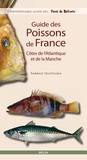 Fabrice Teletchea - Guide des poissons de France, Côtes de l'Atlantique et de la Manche.
