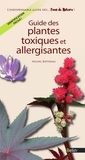 Michel Botineau - Guide des plantes toxiques et allergisantes.