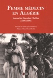 Dorothée Chellier - Femme médecin en Algérie - Journal de Dorothée Chellier (1895-1899).