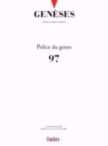 Mathilde Darley et Gwénaëlle Mainsant - Genèses N° 97, Décembre 2014 : Police du genre.