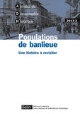 Fabrice Boudjaaba et Virginie De Luca Barrusse - Annales de Démographie Historique N° 2/2013 : Populations de banlieue, une histoire à revisiter.