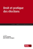 Hervé Cauchois et Jean-Charles Savignac - Droit et pratique des élections.