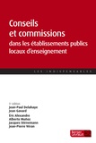 Jean-Paul Delahaye et Eric Alexandre - Conseils et commissions dans les établissements publics locaux d'enseignement.
