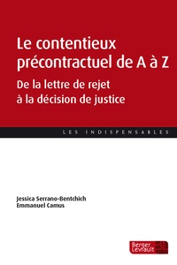 Emmanuel Camus et Jessica Serrano-Bentchich - Le contentieux précontractuel de A à Z.