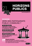 Elisabeth Dau et Nicolas Krausz - Horizons publics N° 21, mai-juin 2021 : Vers des partenariats publics-communs ?.