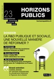 Stéphane Vincent et Roddy Laroche - Horizons publics N° 24, septembre-octobre 2021 : La R&D publique et sociale, une nouvelle manière de réformer ?.