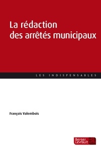 François Valembois - La rédaction des arrêtés municipaux.
